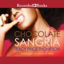 Chocolate Sangria Audiobook