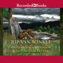 Rip Van Winkle and the Legend of Sleepy Hollow, Washington Irving