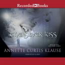 Silver Kiss, Annette Curtis Klause