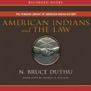 American Indians and The Law, N. Bruce Duthu
