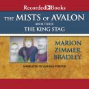 Mists of Avalon: King Stag, Marion Zimmer Bradley
