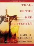 Trail of the Red Butterfly, Karl Schlesier
