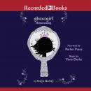 ghostgirl: Homecoming Audiobook
