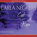 Cut and Run, Carla Neggers
