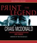 Print the Legend, Craig McDonald