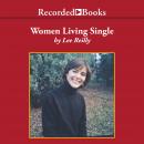Women Living Single: Thirty Women Share Their Stories of Navigating Through a Married World Audiobook