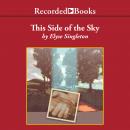 This Side Of The Sky Audiobook