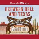 Between Hell and Texas, Ralph Cotton