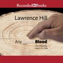 Any Known Blood Audiobook