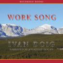 Work Song, Ivan Doig