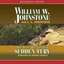 Sudden Fury, J.A. Johnstone, William W. Johnstone