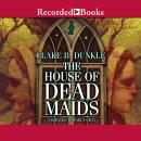 The House of Dead Maids: A Chilling Prelude to 'Wuthering Heights'