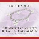 The Shortest Distance Between Two Women Audiobook