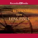 Riders from Long Pines, Ralph Cotton