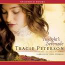 Twilight's Serenade, Tracie Peterson