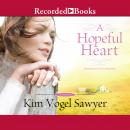 Hopeful Heart, Kim Vogel Sawyer