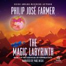 Magic Labyrinth, Philip Jose Farmer