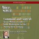 Command and Control: Great Military Leaders from Washington to the Twenty-First Century Audiobook