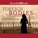 Foreign Bodies Audiobook