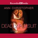 Deadly Pursuit Audiobook