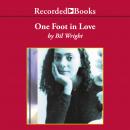 One Foot in Love: A Novel Audiobook