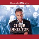 The Choir Director Audiobook