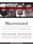 MasterMind: The Many Faces of the 9/11 Architect, Khalid Shaikh Mohammed, Richard Miniter