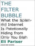 The Filter Bubble: What the Internet Is Hiding from You Audiobook