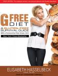 G-Free Diet: A Gluten-Free Survival Guide, Elisabeth Hasselbeck