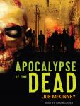 Apocalypse of the Dead, Joe McKinney