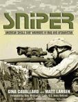 Sniper: American Single-Shot Warriors in Iraq and Afghanistan, Matt Larsen, Gina Cavallaro