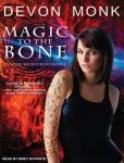 Magic to the Bone, Devon Monk