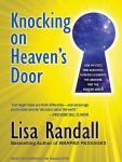 Knocking on Heaven's Door: How Physics and Scientific Thinking Illuminate the Universe and the Modern World, Lisa Randall