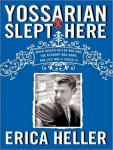 Yossarian Slept Here: When Joseph Heller Was Dad, the Apthorp Was Home, and Life Was a Catch-22 Audiobook