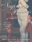 Napoleon's Buttons: 17 Molecules That Changed History, Jay Burreson, Penny Le Couteur