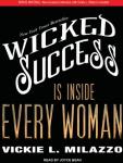 Wicked Success Is Inside Every Woman Audiobook