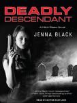 Deadly Descendant, Jenna Black
