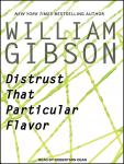 Distrust That Particular Flavor Audiobook