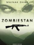 Zombiestan: A Zombie Novel Audiobook