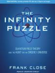 The Infinity Puzzle: Quantum Field Theory and the Hunt for an Orderly Universe Audiobook