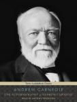 The Autobiography of Andrew Carnegie Audiobook