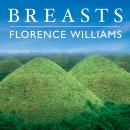 Breasts: A Natural and Unnatural History Audiobook