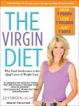 Virgin Diet: Drop 7 Foods, Lose 7 Pounds, Just 7 Days, JJ Virgin