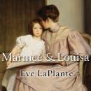 Marmee and Louisa: The Untold Story of Louisa May Alcott and Her Mother Audiobook
