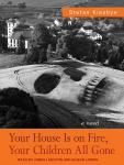 Your House Is on Fire, Your Children All Gone Audiobook