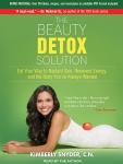 The Beauty Detox Solution: Eat Your Way to Radiant Skin, Renewed Energy and the Body You've Always Wanted
