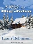 A Wife for Big John Audiobook