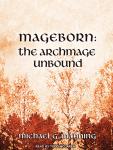 Mageborn: The Archmage Unbound Audiobook