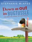 Down and Out in Bugtussle: The Mad Fat Road to Happiness Audiobook