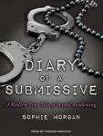 Diary of a Submissive: A Modern True Tale of Sexual Awakening Audiobook